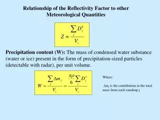 Relationship of the Reflectivity Factor to other Meteorological Quantities