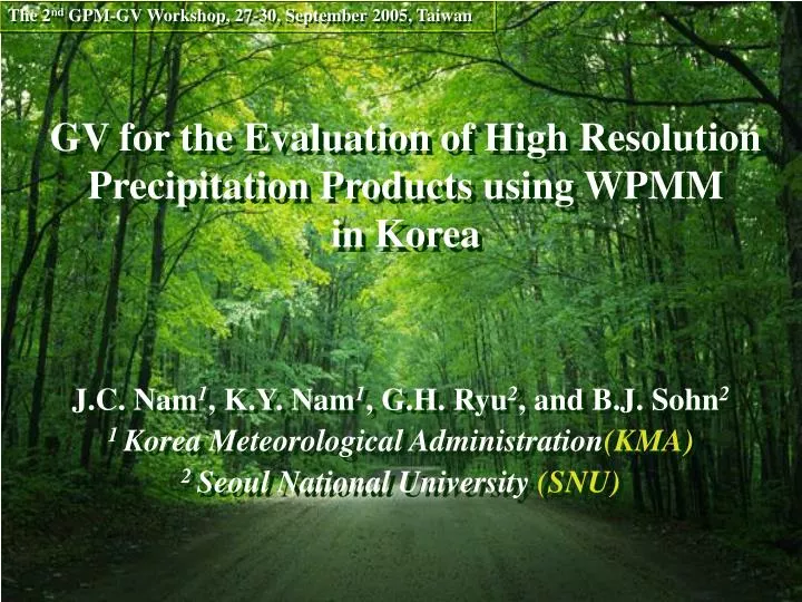 gv for the evaluation of high resolution precipitation products using wpmm in korea