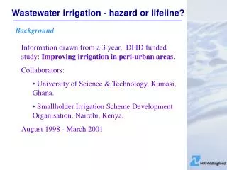 Wastewater irrigation - hazard or lifeline?