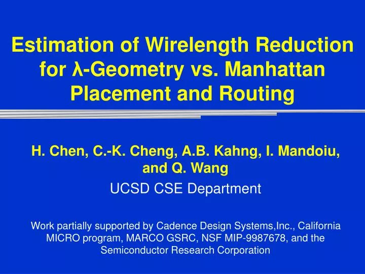 estimation of wirelength reduction for geometry vs manhattan placement and routing