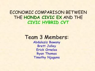 ECONOMIC COMPARISON BETWEEN THE HONDA CIVIC EX AND THE CIVIC HYBRID CVT