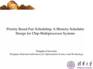 Priority Based Fair Scheduling: A Memory Scheduler Design for Chip-Multiprocessor Systems