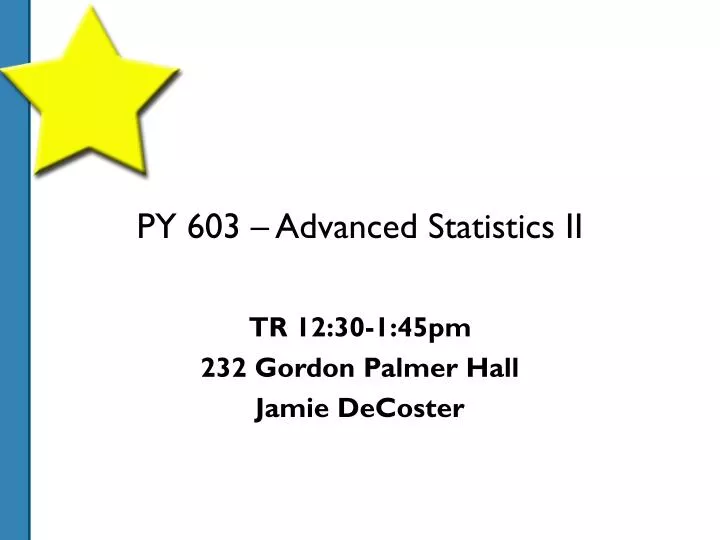 py 603 advanced statistics ii