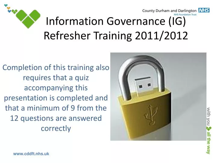 information governance ig refresher training 2011 2012