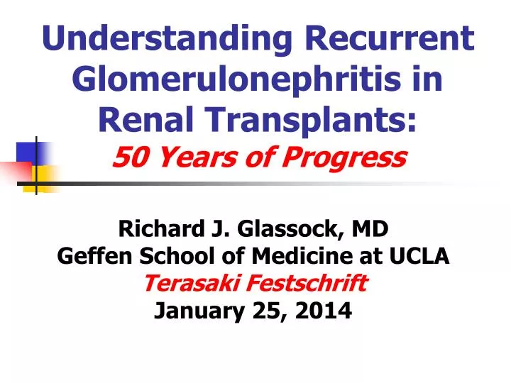understanding recurrent glomerulonephritis in renal transplants 50 years of progress