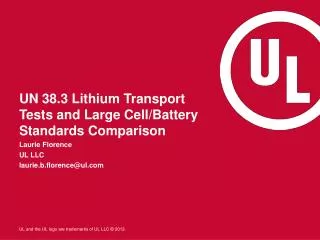 UN 38.3 Lithium Transport Tests and Large Cell/Battery Standards Comparison