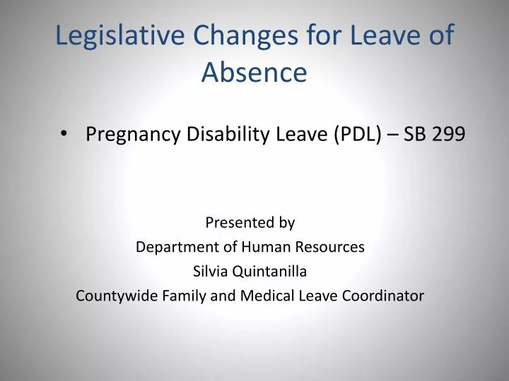 legislative changes for leave of absence