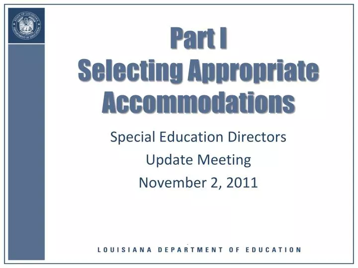 part i selecting appropriate accommodations