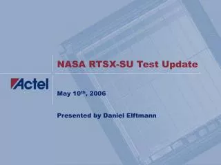 NASA RTSX-SU Test Update