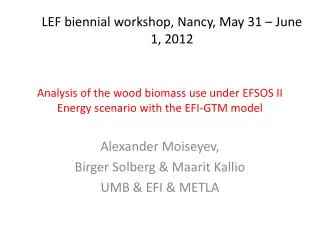 Analysis of the wood biomass use under EFSOS II Energy scenario with the EFI-GTM model