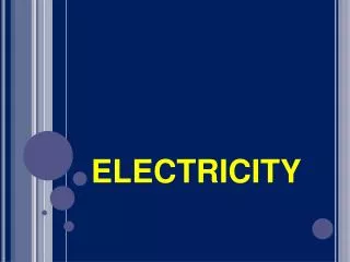 PPT - ELECTRICITY POWERPOINT SLIDESHOW Grade 9 Science ELECTRICAL ...