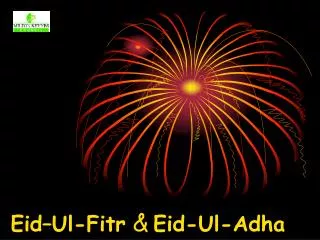 Eid–Ul-Fitr &amp; Eid-Ul-Adha