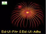 Eid–Ul-Fitr &amp; Eid-Ul-Adha