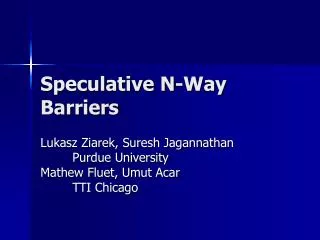 Speculative N-Way Barriers