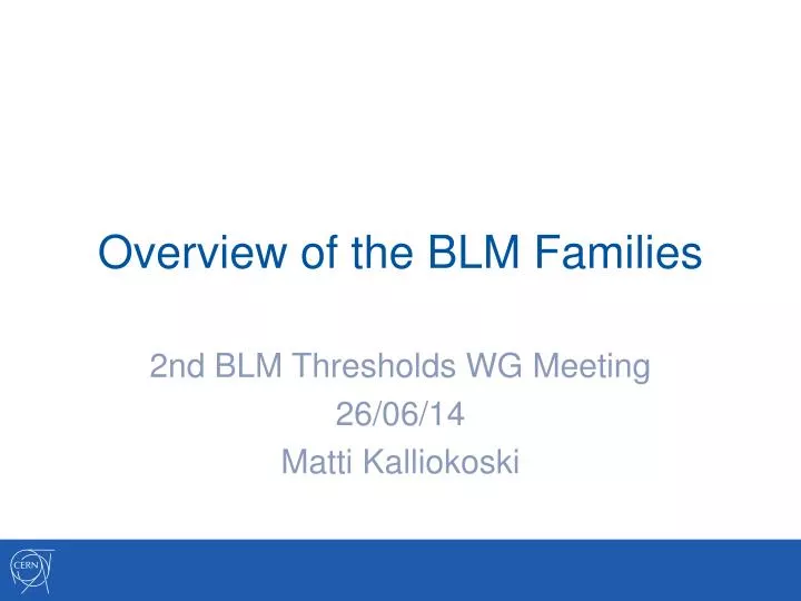 overview of the blm families