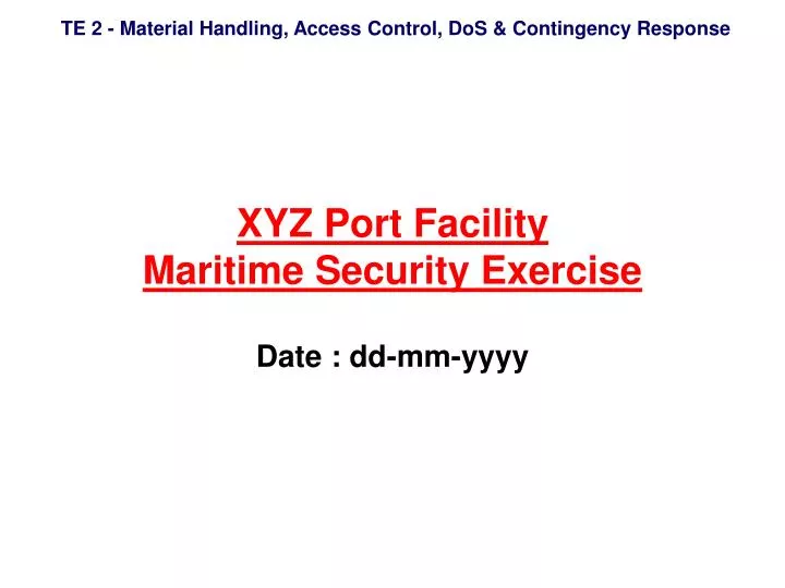 xyz port facility maritime security exercise