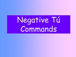 negative t commands