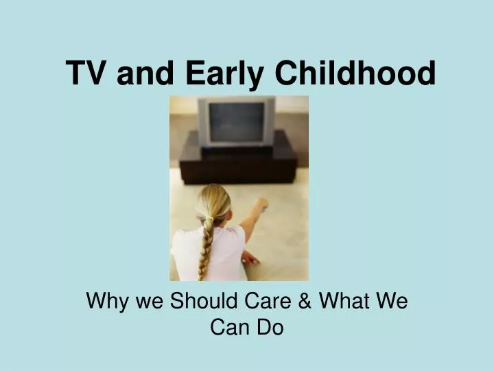 tv and early childhood