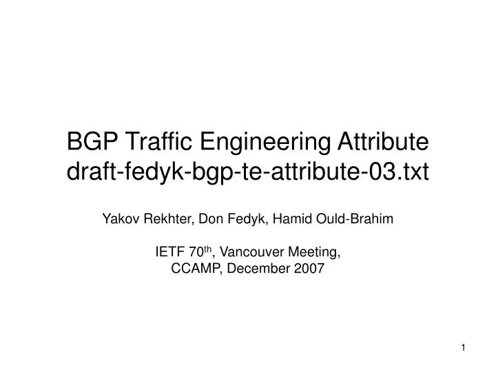 bgp traffic engineering attribute draft fedyk bgp te attribute 03 txt