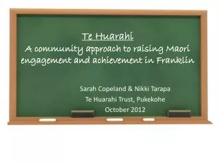 Te Huarahi A community approach to raising Maori engagement and achievement in Franklin