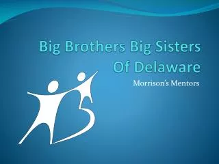 Big Brothers Big Sisters Of Delaware