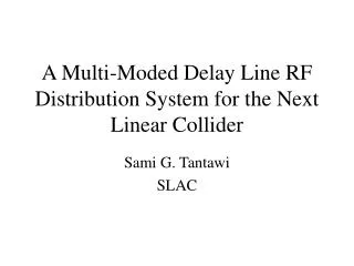 A Multi-Moded Delay Line RF Distribution System for the Next Linear Collider