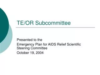 TE/OR Subcommittee