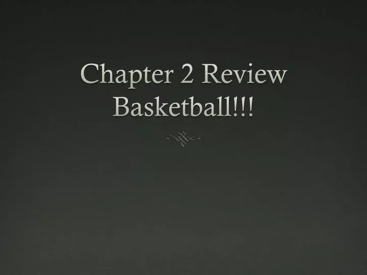chapter 2 review basketball