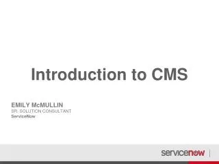 Introduction to CMS