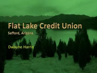 Flat Lake Credit Union Safford, Arizona
