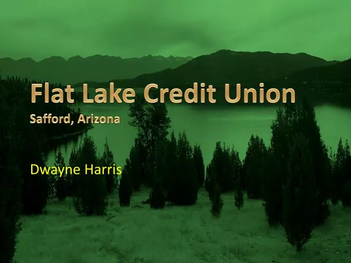 flat lake credit union safford arizona