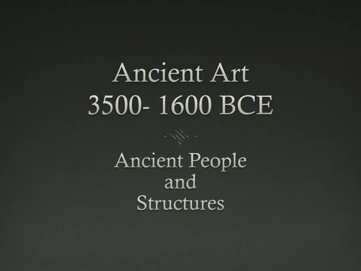ancient art 3500 1600 bce
