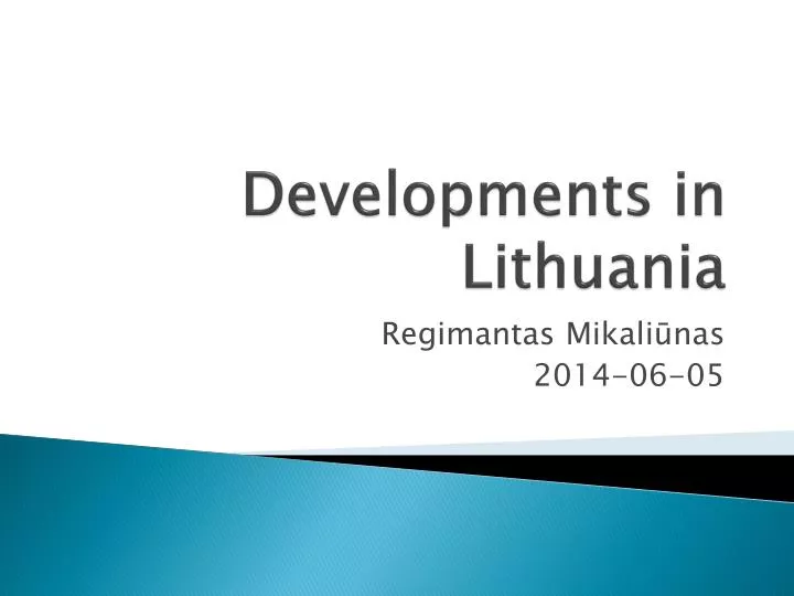 developments in lithuania
