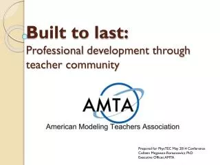 Built to last: Professional development through teacher community