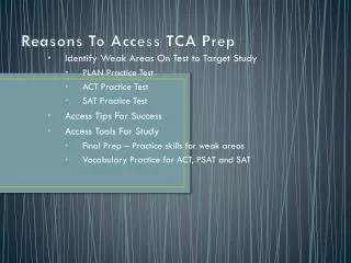 Reasons To Access TCA Prep