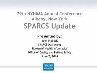 79th NYHIMA Annual Conference Albany, New York SPARCS Update