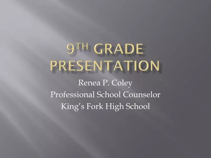 9 th grade presentation