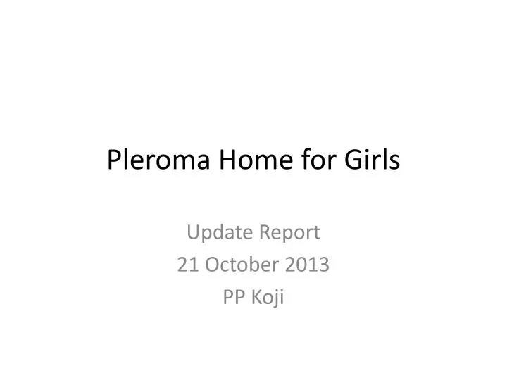 pleroma home for girls
