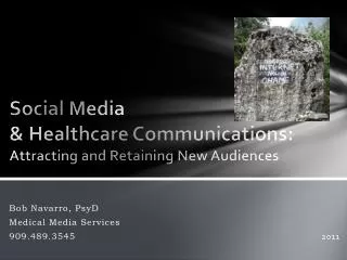 Social Media &amp; Healthcare Communications: Attracting and Retaining New Audiences