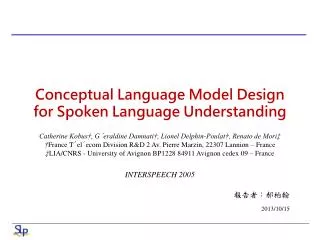 Conceptual Language Model Design for Spoken Language Understanding