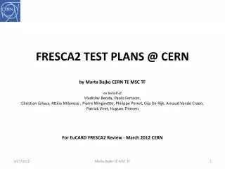FRESCA2 TEST PLANS @ CERN