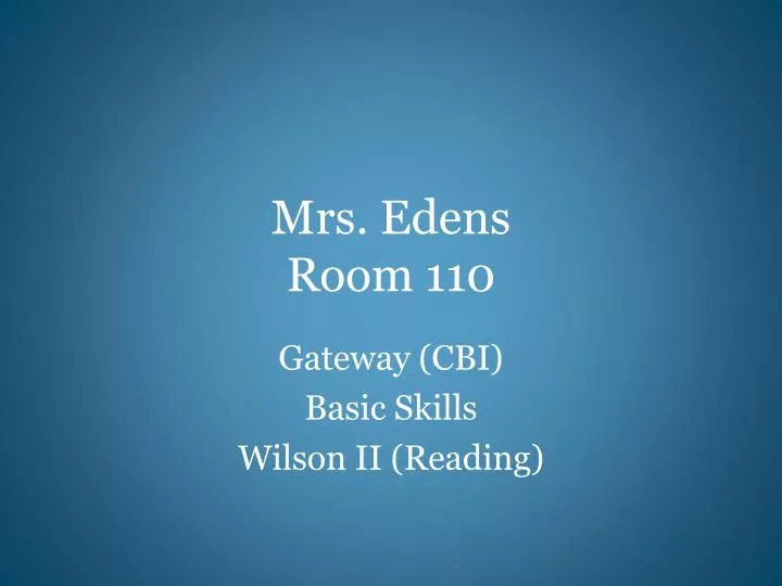 mrs edens room 110