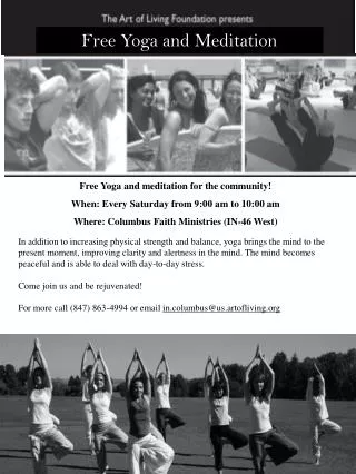 Free Yoga and meditation for the community! When: Every Saturday from 9:00 a m to 10:00 am