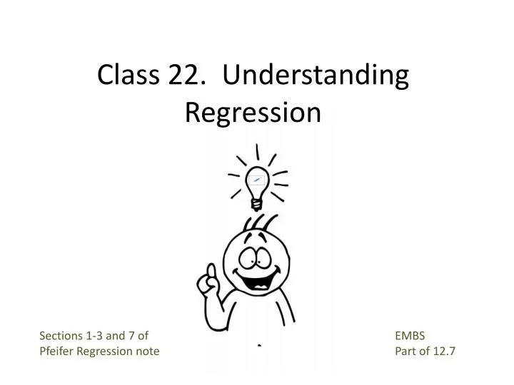 class 22 understanding regression
