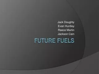 Future Fuels