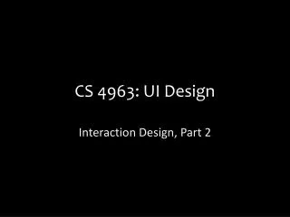 CS 4963: UI Design