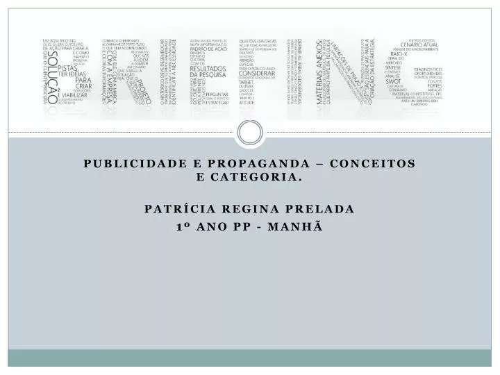 publicidade e propaganda conceitos e categoria patr cia regina prelada 1 ano pp manh