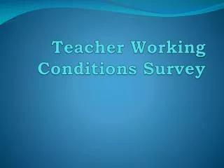 Teacher Working Conditions Survey