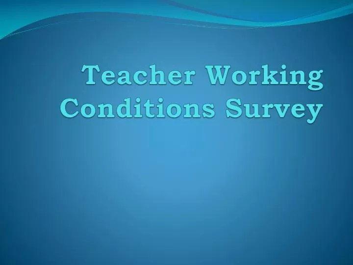 teacher working conditions survey