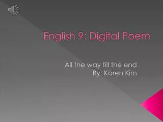 English 9: Digital Poem